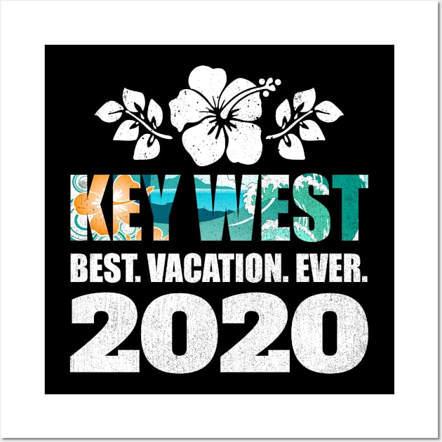 Key West Best Vacation Ever 2020 Souvenir Gift Wall Art by grendelfly73